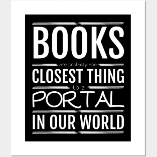 Books are probably the closest thing to a portal Posters and Art